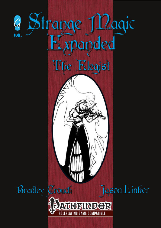Strange Magic Expanded: The Elegist - Pathfinder Music & Spirit Medium Class