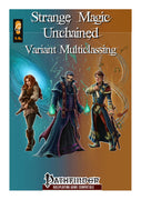 Strange Magic Unchained - Variant Multiclassing