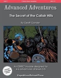 Advanced Adventures #19: The Secret of the Callair Hills
