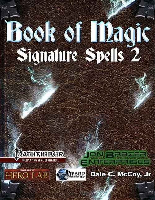 Book of Magic Signature Spells 2 - Pathfinder Spell Supplement