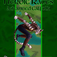 Book of Heroic Races: Advanced Catfolk (PFRPG)
