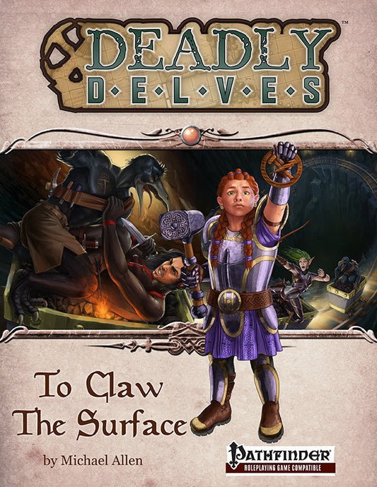 Deadly Delves: To Claw the Surface (PFRPG)
