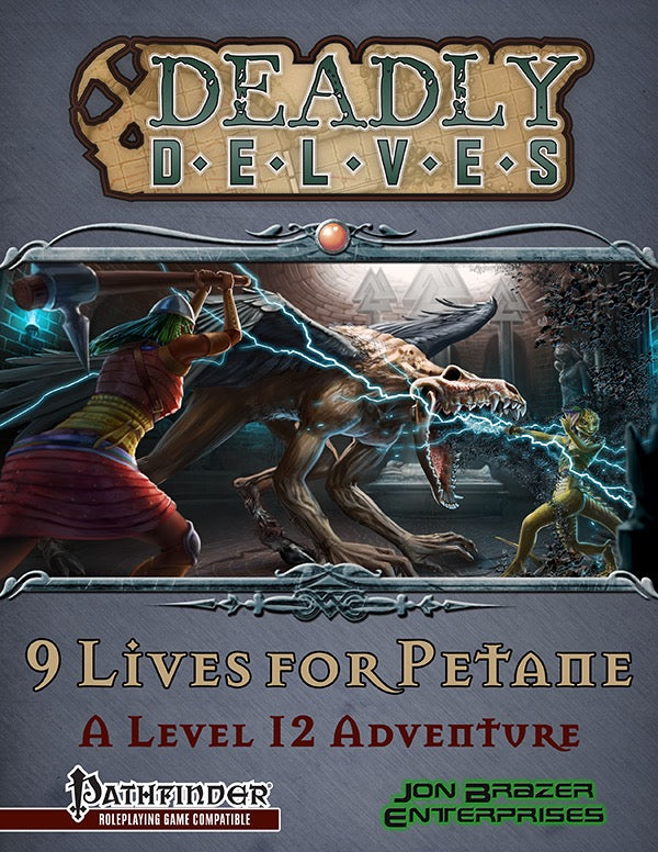 Deadly Delves: Nine Lives For Petane (PFRPG) PDF