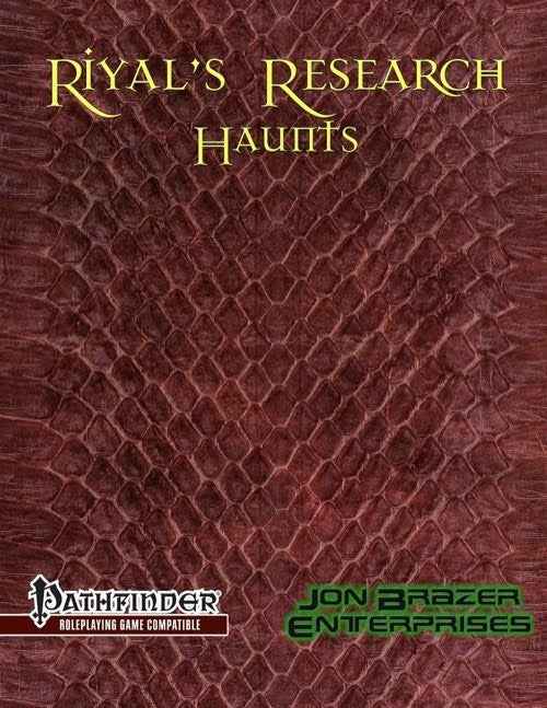 Riyals Research: Haunts (PFRPG)