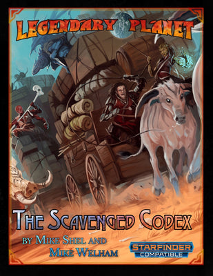 Legendary Planet: The Scavenged Codex (Starfinder)