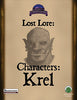 Lost Lore: Characters: Krel