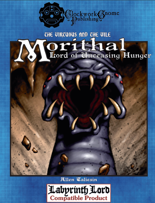 The Virtuous and the Vile: Morithal, Lord of Unceasing Hunger