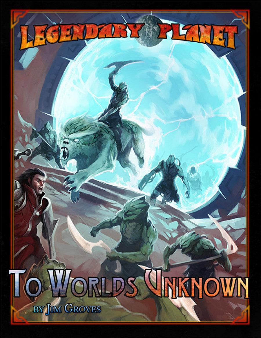 Legendary Planet: To Worlds Unknown