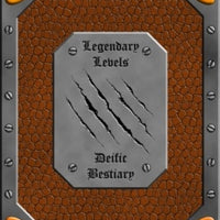 Legendary Levels: Deific Bestiary