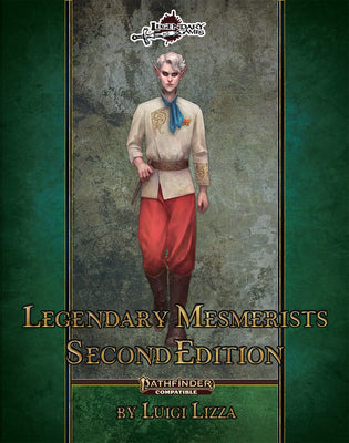 Legendary Mesmerists: Second Edition