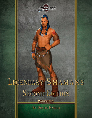 Legendary Shamans: Second Edition (PF2)