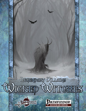 Legendary Villains: Wicked Witches