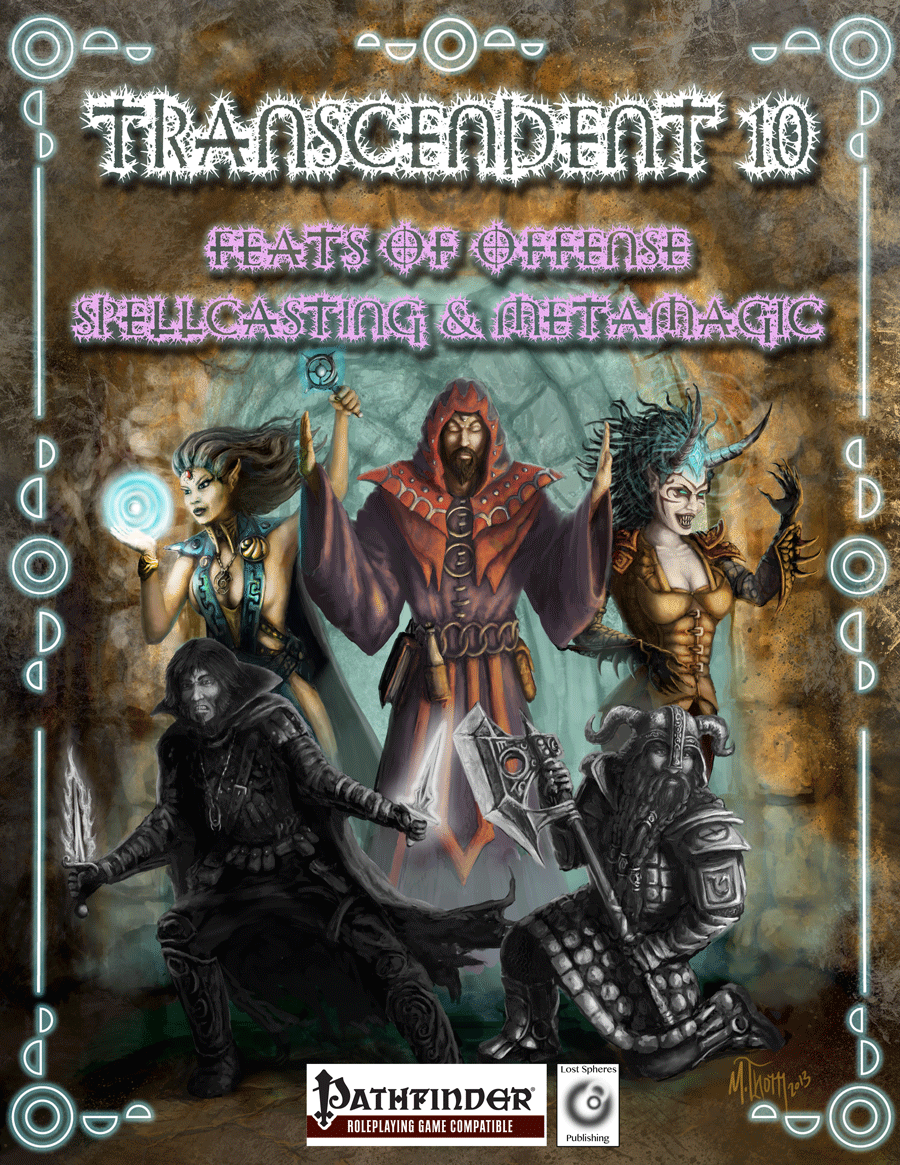Transcendent 10 - Feats of Offense - Spellcasting & Metamagic
