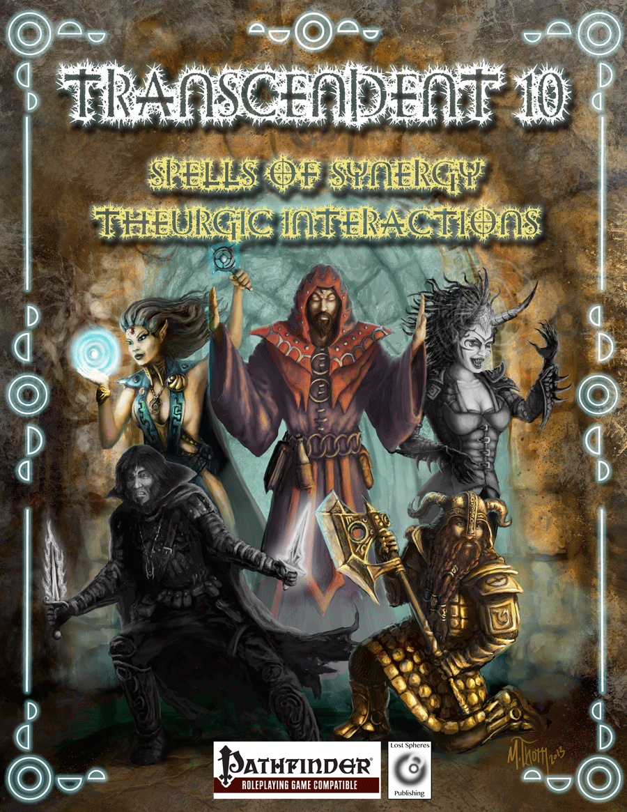 Transcendent 10 - Spells of Synergy - Theurgic Interactions
