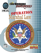 Do-Gooders & Daredevils, Operation: Marshal Law