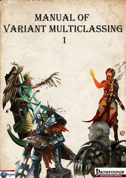 Manual of Variant Multiclassing 1 – Free Pathfinder Multiclass Options