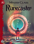 Master Class: Runecaster PF2e