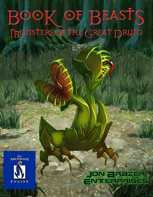 Book of Beasts: Monsters of the Great Druid (13th Age/Archmage)