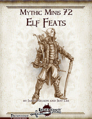 Mythic Minis 72: Elf Feats