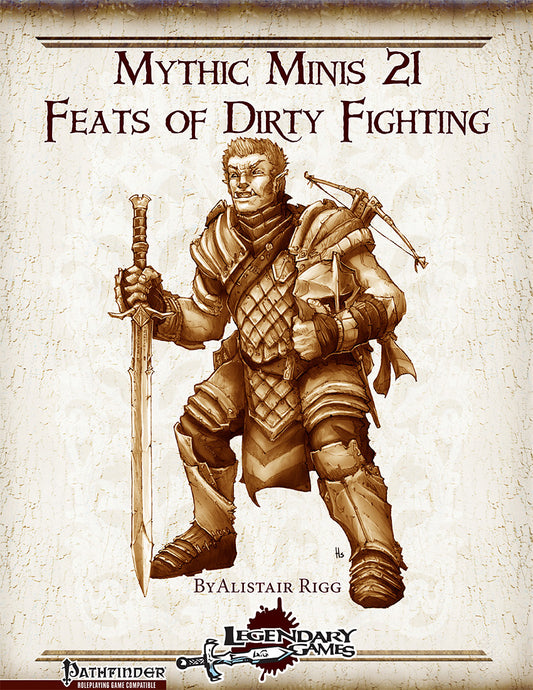 Mythic Minis 21: Feats of Dirty Fighting