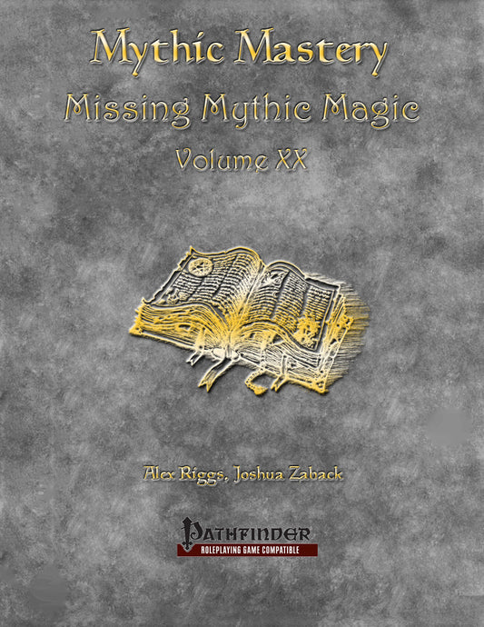 Mythic Mastery - Missing Mythic Magic Volume XX