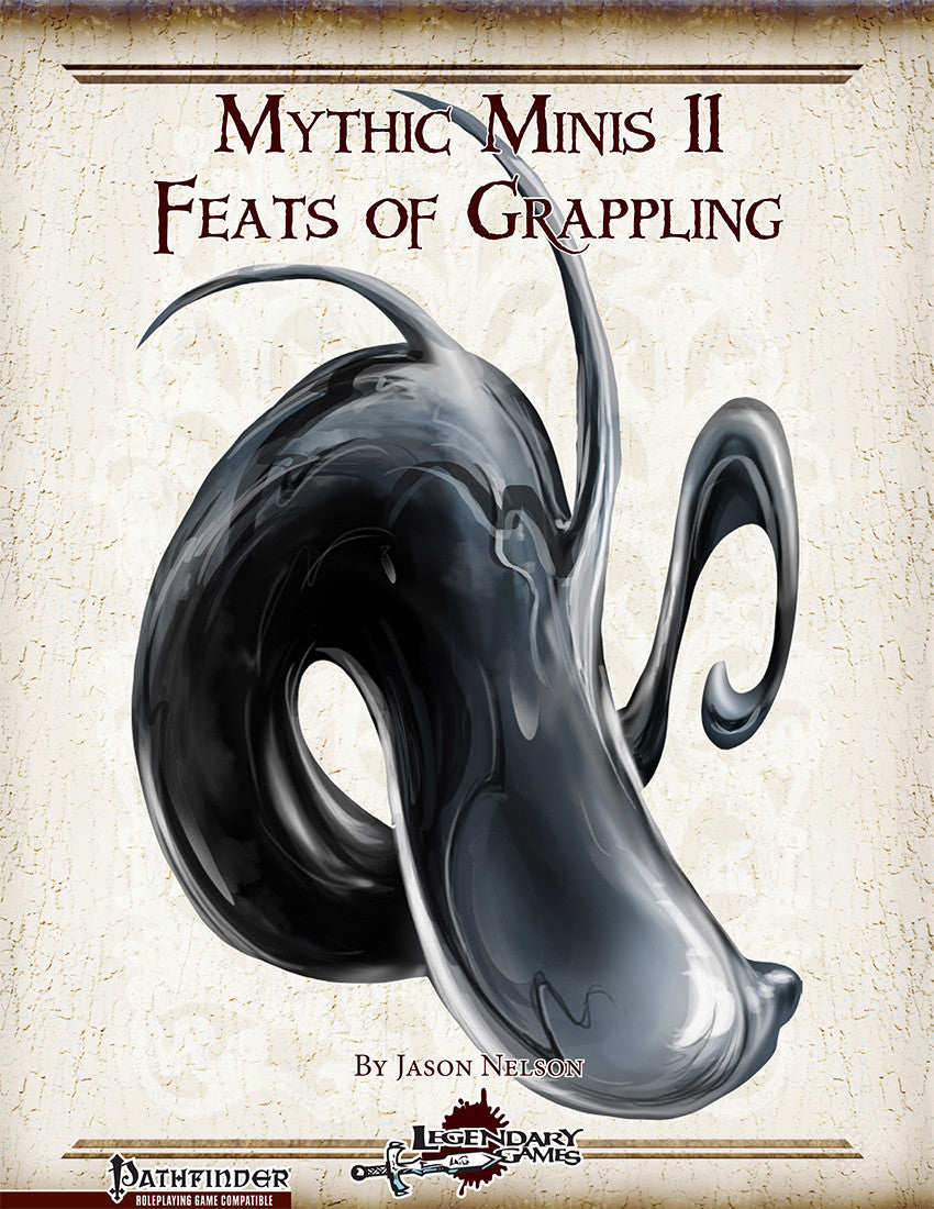 Mythic Minis 11: Feats of Grappling