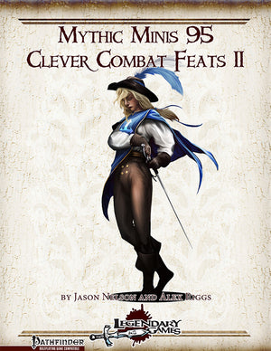 Mythic Minis 95: Clever Combat Feats II