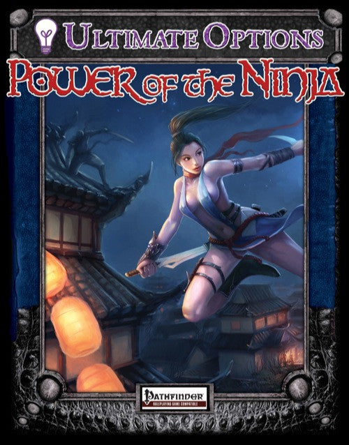 Ultimate Options: Power of the Ninja for Pathfinder RPG