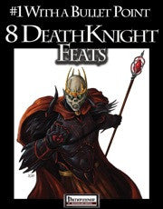#1 With a Bullet Point: 8 Death Knight Feats