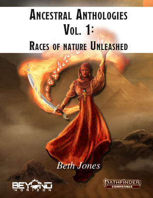 Ancestral Anthologies Vol. 1: Races of Nature Unleashed (PF2)