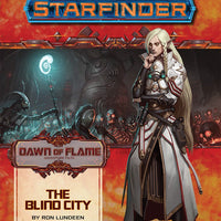 Starfinder Adventure Path #16: The Blind City (Dawn of Flame 4/6)