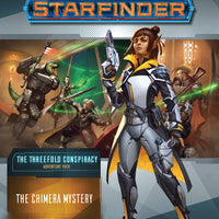 Starfinder Adventure Path #25: The Chimera Mystery (The Threefold Conspiracy 1 of 6)