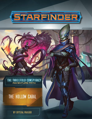 Starfinder Adventure Path #28: The Hollow Cabal (The Threefold Conspiracy 4 of 6)