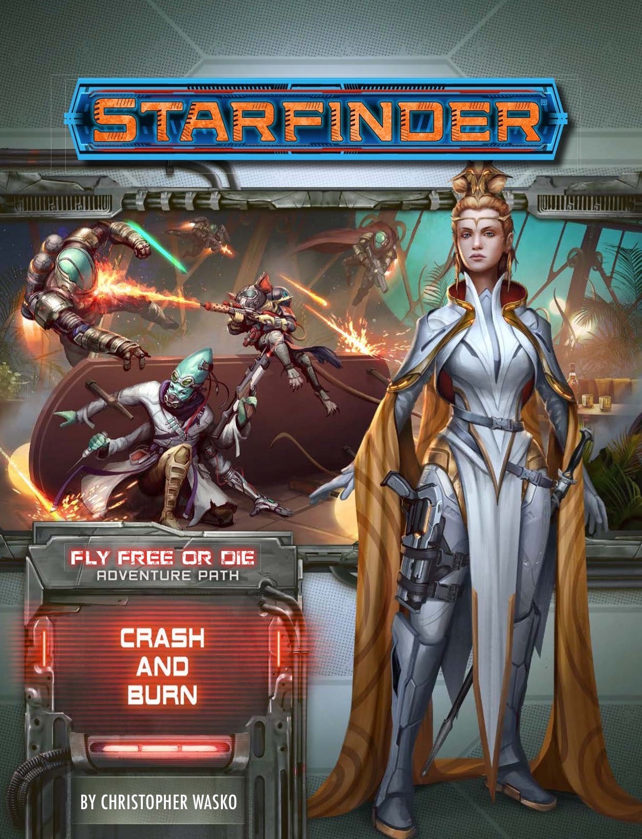 Starfinder Adventure Path #38: Crash and Burn (Fly Free or Die 5 of 6)