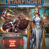 Starfinder Adventure Path #38: Crash and Burn (Fly Free or Die 5 of 6)