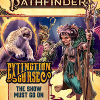 Pathfinder Adventure Path #151: The Show Must Go On (Extinction Curse Part 1 of 6)