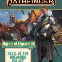 Pathfinder Adventure Path #157: Devil at the Dreaming Palace (Agents of Edgewatch Part 1 of 6)