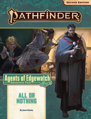 Pathfinder Adventure Path #159: All or Nothing (Agents of Edgewatch Part 3 of 6)