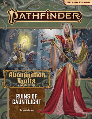 Pathfinder Adventure Path #163: Ruins of Gauntlight (Abomination Vaults Part 1 of 3)