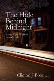 The Hole Behind Midnight