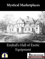 Mystic Marketplaces: Einjhall's Hall of Exotic Equipment