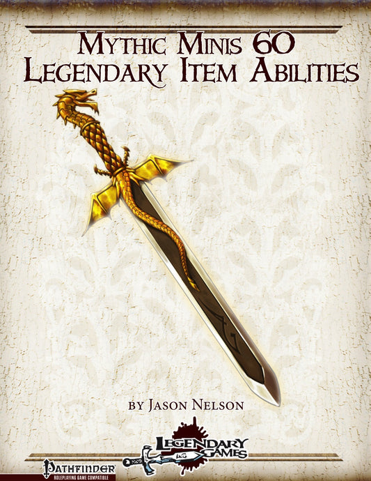 Mythic Minis 60: Legendary Item Abilities