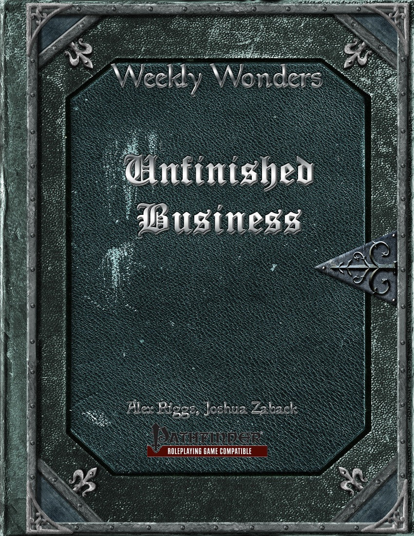Weekly Wonders - Unfinished Business