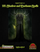 101 Shadow and Darkness Spells (PFRPG)