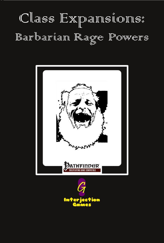 Class Expansions - Barbarian Rage Powers