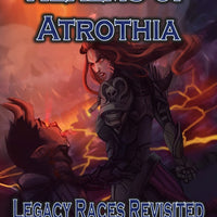 Realms of Atrothia: Legacy Races Revisited