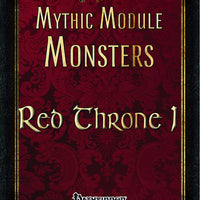 Mythic Module Monsters: Red Throne 1