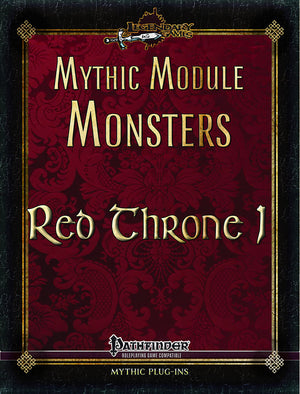 Mythic Module Monsters: Red Throne 1
