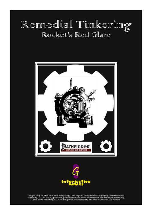 Remedial Tinkering: Rocket's Red Glare - Pathfinder Explosives & Rocketry