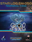 Star Log.EM-050: Temporal Thing